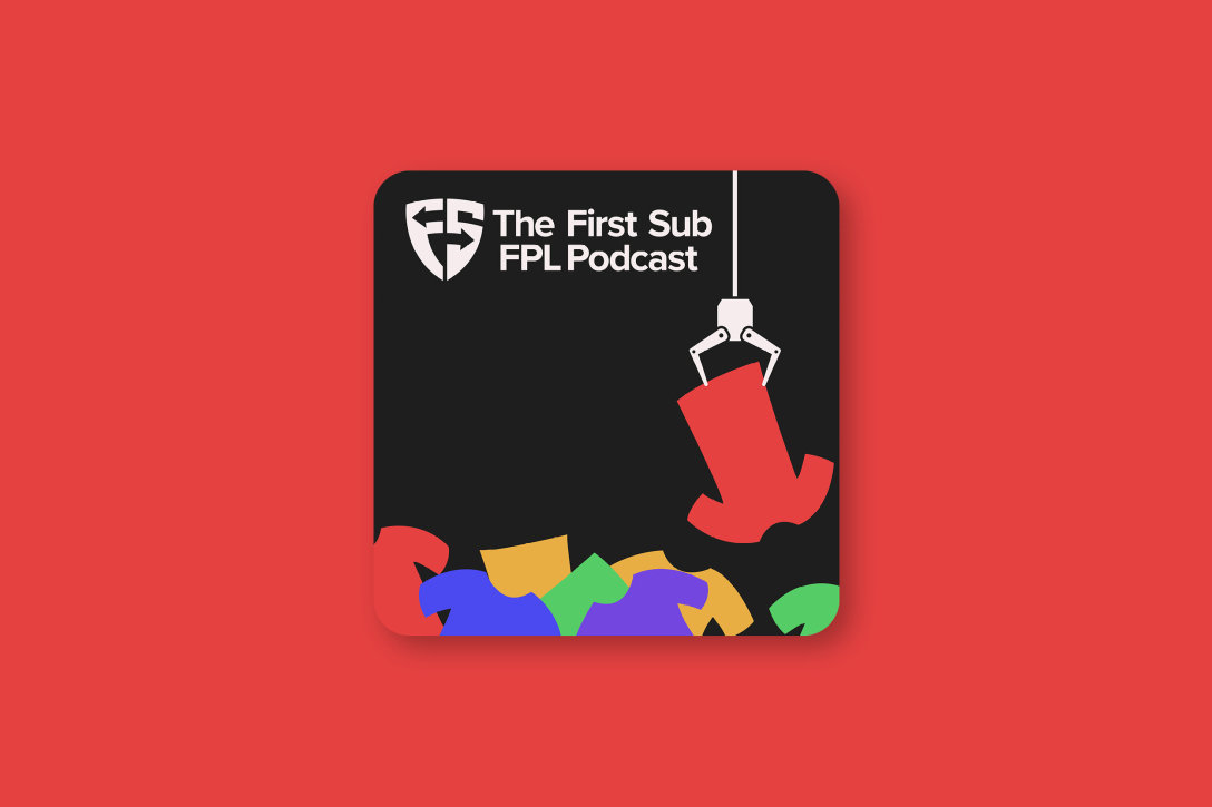 TheFirstSub新的FPL（梦幻超级联赛）播客