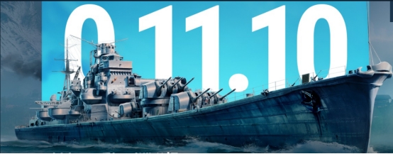 战舰世界0.11.3版本更新时间,战舰世界驱逐舰乘风破浪